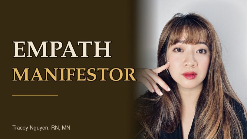Law of Attraction vs. Faith: Tracey Nguyen, RN, MN on empaths as manifestors
